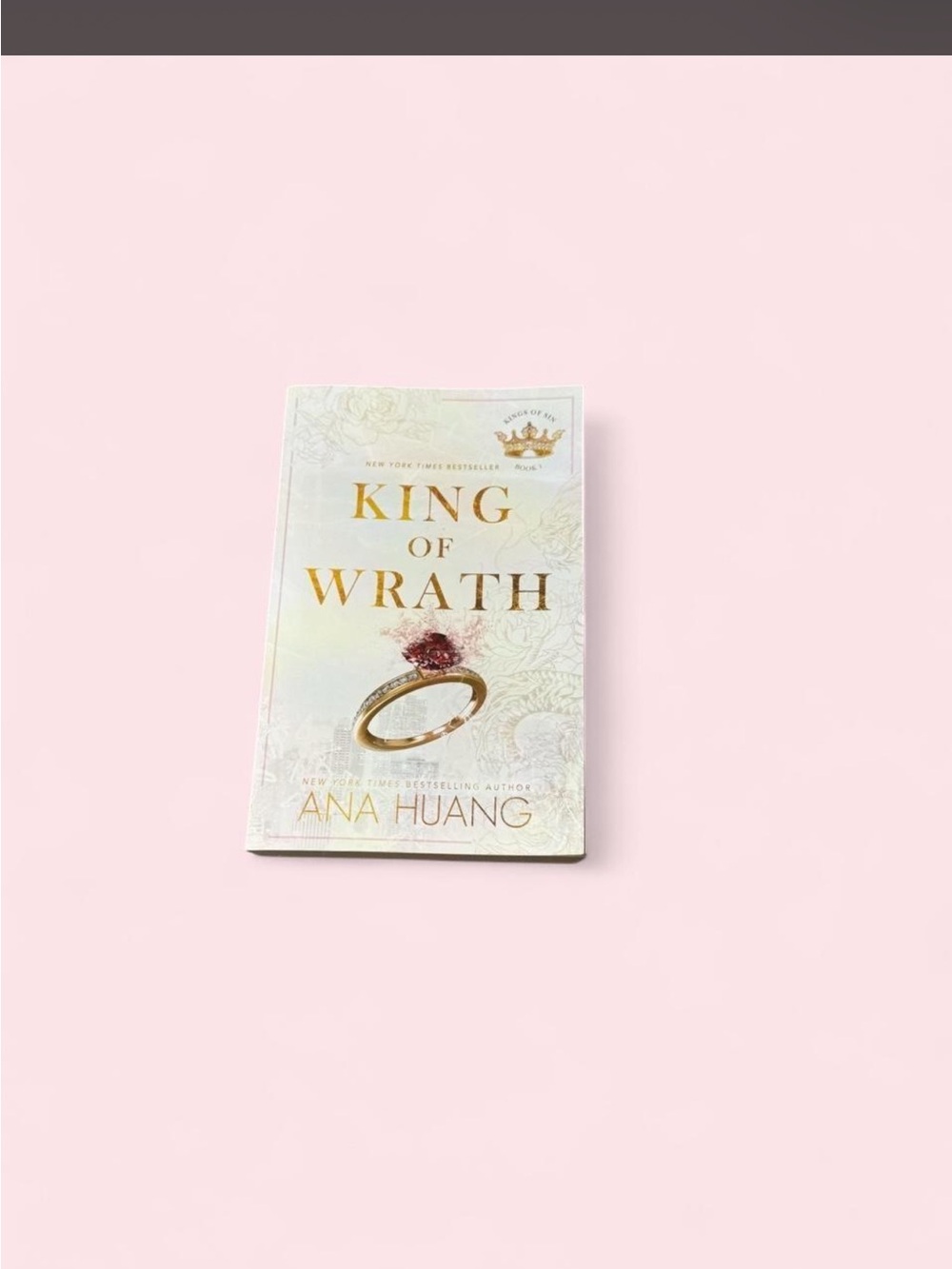 King of Wrath by Ana Huang — White & Gold Paperback